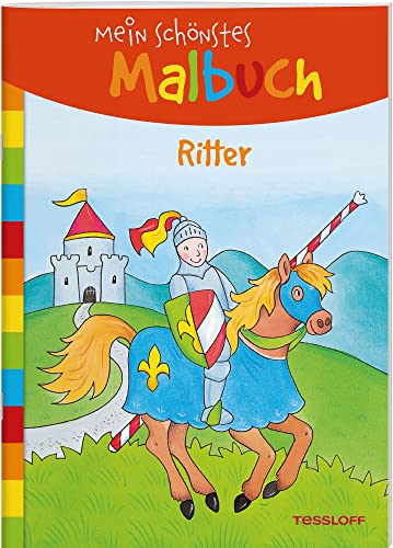 Mein schönstes Malbuch. Ritter. Malen für Kinder ab 5 Jahren (Malbücher und -blöcke) von Tessloff